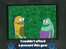 Spongebob I Couldnt Afford A Present This Year GIF