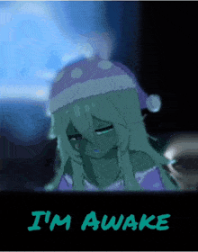 a picture of a girl with the words i 'm awake