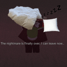 the nightmare is finally over i can leave now ..