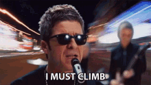 I Must Climb Noel Gallagher GIF - I Must Climb Noel Gallagher This Is The Place GIFs