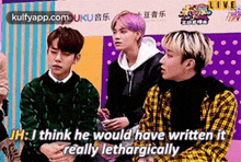 Live~豆音乐jh:I Think He Would Have Written Itcreally Lethargically.Gif GIF - Live~豆音乐jh:I Think He Would Have Written Itcreally Lethargically Person Human GIFs