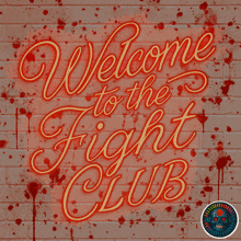 a neon sign says welcome to the fight club