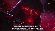 When Someone Puts Pineapple On My Pizza Megatron GIF - When Someone Puts Pineapple On My Pizza Megatron Transformers One GIFs