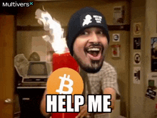 a man in a beanie is holding a torch with a bitcoin on it and says help me