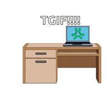 a cartoon of a desk with a laptop and the words tgif
