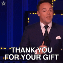 Thank You For Your Gift Ant Mcpartlin GIF - Thank You For Your Gift Ant Mcpartlin Britain'S Got Talent GIFs