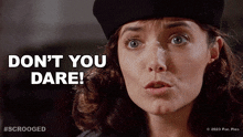 Don'T You Dare Claire Phillips GIF - Don'T You Dare Claire Phillips Scrooged GIFs