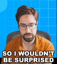 So I Wouldnt Be Surprised Wolfe Glick GIF - So I Wouldnt Be Surprised Wolfe Glick Wolfeyvgc GIFs