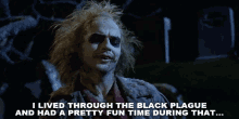 I Lived Through The Black Plague Had A Pretty Good Time During That GIF - I Lived Through The Black Plague Had A Pretty Good Time During That Betelgeuse GIFs