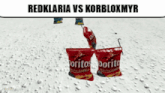 redklaria vs korbloxmyr is written on the top of a picture of doritos