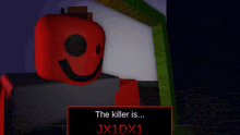 the killer is jx1dx1 is written in red