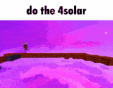 a purple background with the words do the 4solar
