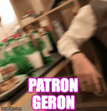 Patron Geron Geron GIF - Patron Geron Geron Patron GIFs