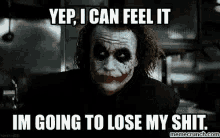 Lose My Shit Joker GIF - Lose My Shit Joker I Can Feel It GIFs