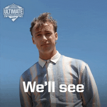 Well See Craig Mcmorris GIF - Well See Craig Mcmorris Canadas Ultimate Challenge GIFs