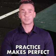 Practice Makes Perfect The Situation GIF - Practice Makes Perfect The Situation Mike Sorrentino GIFs