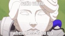 a statue with the words ratio when when there is no via written on it