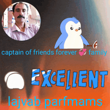 a picture of a man with a penguin and the words excellent