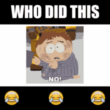Whodidthis Meme GIF - Whodidthis Meme Southpark GIFs