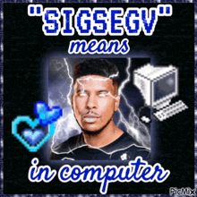 sigsegv means in computer written on a black background