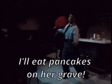 Kids In The Hall Bruce Mcculloch GIF - Kids In The Hall Bruce Mcculloch I'Ll Eat Pancakes On Her Grave GIFs