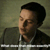 Cure For Wellness Lockhart GIF - Cure For Wellness Lockhart What Do You Mean GIFs