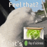 Feel That Ray Of Sickness GIF
