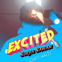 Can'T Wait Excited GIF - Can'T Wait Excited Surya Sawan GIFs