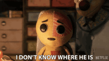 I Dont Know Where He Is Ollie GIF