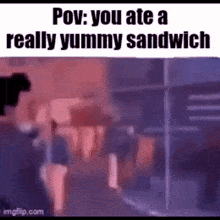 Pov You Ate A Really Yummy Sandwich Scapularboss GIF - Pov You Ate A Really Yummy Sandwich Scapularboss GIFs