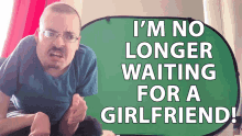 Im No Longer Waiting For A Girlfriend Bored GIF - Im No Longer Waiting For A Girlfriend Bored I Give Up GIFs