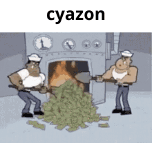 a cartoon of two men shoveling a pile of money into a fireplace with the word cyazon above them