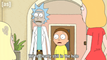 We'Re Clearly Still In The Hole Morty Smith GIF - We'Re Clearly Still In The Hole Morty Smith Rick Sanchez GIFs