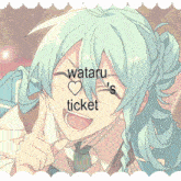 a drawing of a person with the words wataru 's ticket written on it