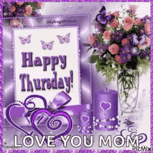Thursday Happy Thursday GIF - Thursday Happy Thursday I Loveyou Mom GIFs