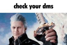 Vergil Devil May Cry GIF - Vergil Devil May Cry Check Your Dms GIFs