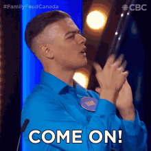 come on noah family feud canada lets go come on man