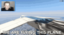 We Are Flying This Plane We Are Pilots Of Plane GIF - We Are Flying This Plane We Are Pilots Of Plane We Are Controlling Plane GIFs