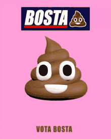 a poster with a pile of poop and the words bosta vota bosta