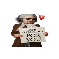 a man is holding a sign that reads job application for you