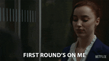 First Round'S On Me Emily GIF - First Round'S On Me Emily Fair Play GIFs