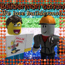 two roblox characters are standing next to each other with the words buildermon canon we love buildermon on the bottom