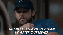 We Should Learn To Clean After Ourselves Clay Spenser GIF - We Should Learn To Clean After Ourselves Clay Spenser Seal Team GIFs