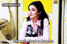Oh, Well, Ihave A Date Too..Gif GIF - Oh Well Ihave A Date Too. GIFs