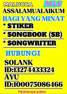 a yellow sign that says malucca assalamualaikum bagi yang minat stiker songbook sb songwriter