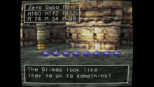 the slimes look like they re up to somethings