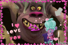 a picture of trolls with the words " i love you "