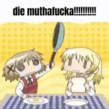 a cartoon of two girls sitting at a table with the words die muthafucka on the bottom