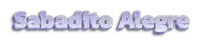 the word sabadito alegre is written in purple
