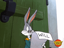 bugs bunny from looney tunes holding a piece of paper that says will